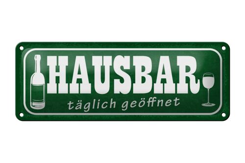 Blechschild Hinweis 27x10cm Hausbar täglich geöffnet Dekoration