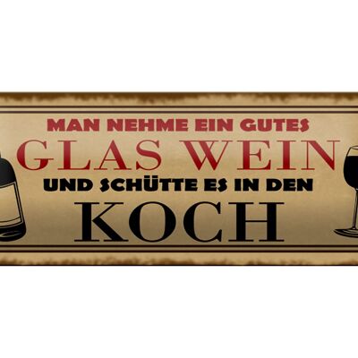 Blechschild Spruch 27x10cm man nehme ein gutes Glas Wein Dekoration