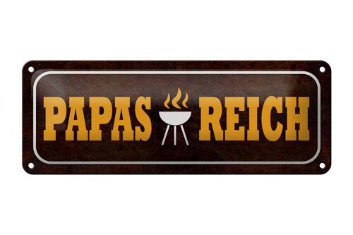 Blechschild Spruch 27x10cm Papas Reich Grill Dekoration