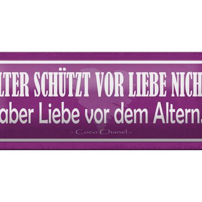 Blechschild Spruch 27x10cm Liebe vom Altern schützt nicht Dekoration