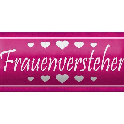 Blechschild Spruch 27x10cm Frauenversteher Herzen Dekoration