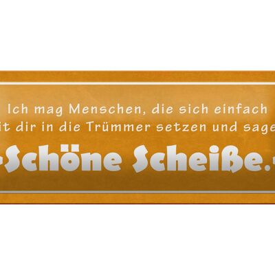 Blechschild Spruch 27x10cm ich mag Menschen die sich Dekoration