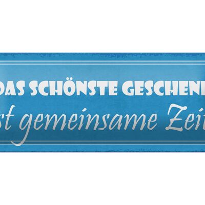 Blechschild Spruch 27x10cm ist gemeinsame Zeit Dekoration