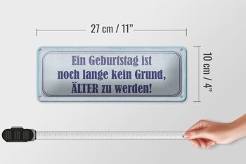 Panneau en étain disant 27x10cm "L'anniversaire n'est pas une raison" décoration plus ancienne 4