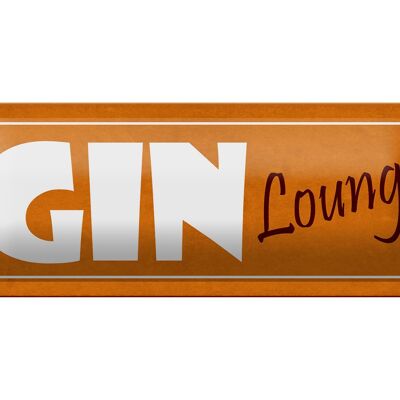 Blechschild Hinweis 27x10cm GIN Lounge Dekoration