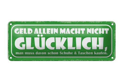 Blechschild Spruch 27x10cm Geld allein nicht glücklich Dekoration