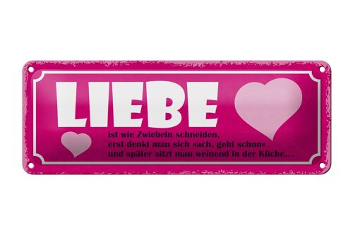 Blechschild Spruch 27x10cm Liebe ist wie Zwiebeln schneiden Dekoration