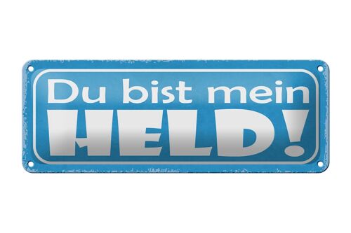 Blechschild Spruch 27x10cm du bist mein Held blaues Schild