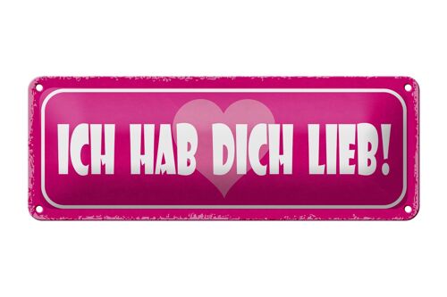 Blechschild Spruch 27x10cm ich hab dich lieb Herz Dekoration