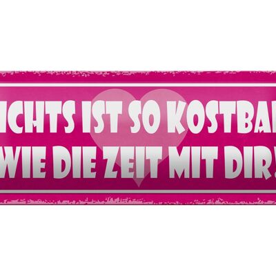 Blechschild Spruch 27x10cm nichts kostbar wie Zeit mit dir Dekoration