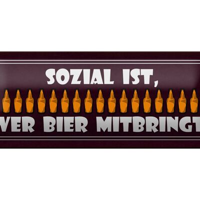 Letrero de chapa que dice 27x10cm decoración social que trae cerveza.