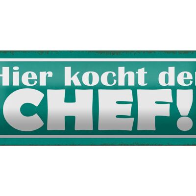 Blechschild Spruch 27x10cm hier kocht der Chef Dekoration