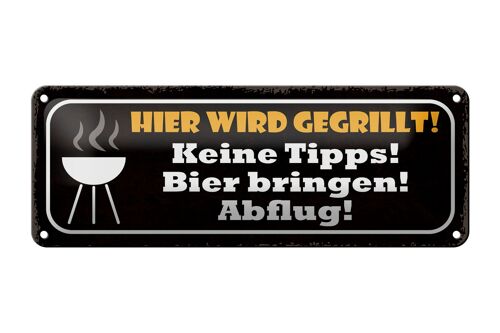 Blechschild Spruch 27x10cm hier wird gegrillt Bier bringen Dekoration