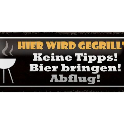 Blechschild Spruch 27x10cm hier wird gegrillt Bier bringen Dekoration