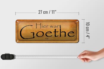 Plaque en tôle disant 27x10cm Goethe n'a jamais été une décoration ici 4