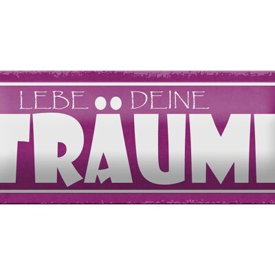 Blechschild Spruch 27x10cm liebe deine Träume Dekoration