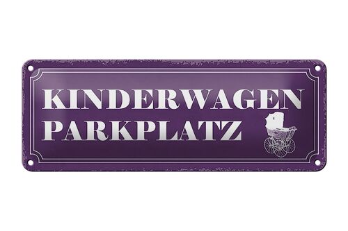 Blechschild Hinweis 27x10cm Kinderwagen Parkplatz Dekoration