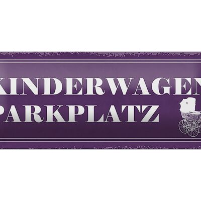 Blechschild Hinweis 27x10cm Kinderwagen Parkplatz Dekoration