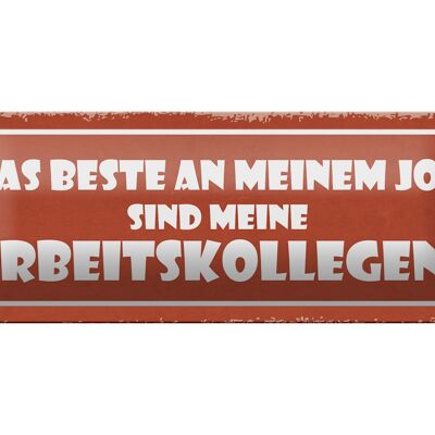 Blechschild Spruch 27x10cm beste an Job sind Arbeitskollege Dekoration