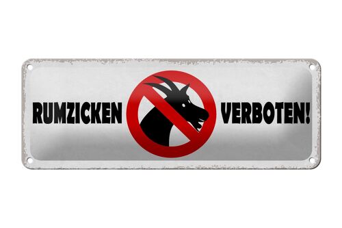 Blechschild Hinweis 27x10cm Rumzicken verboten Dekoration