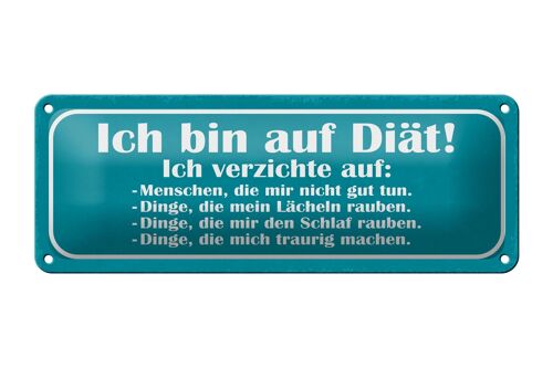 Blechschild Spruch 27x10cm ich bin auf Diät verzichte auf Dekoration