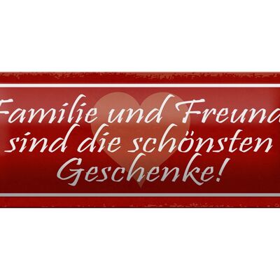 Blechschild Spruch 27x10cm Familie und Freunde sind Geschenk