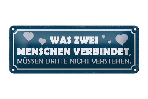 Blechschild Spruch 27x10cm was zwei Menschen verbindet Dekoration