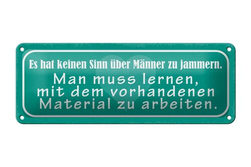 Blechschild Spruch 27x10cm keinen Sinn über Männer reden Dekoration