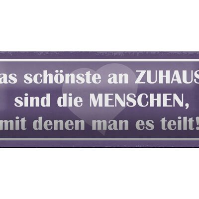 Blechschild Spruch 27x10cm das schönste an Zuhause sind Dekoration