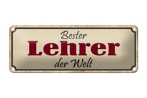 Blechschild Spruch 27x10cm bester Lehrer der Welt Arbeit Dekoration