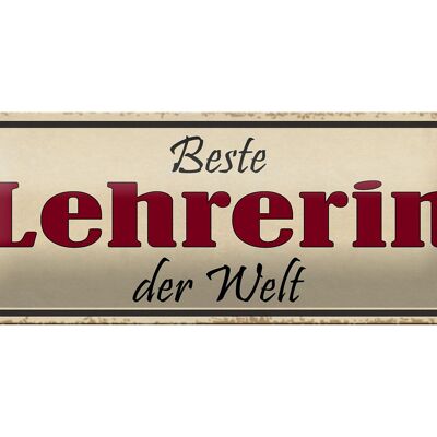 Blechschild Spruch 27x10cm beste Lehrerin der Welt Arbeit Dekoration