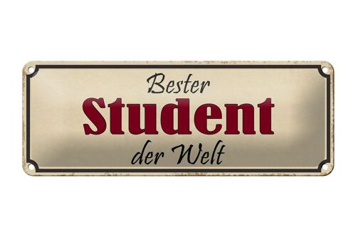 Blechschild Spruch 27x10cm bester Student der Welt Dekoration