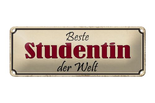 Blechschild Spruch 27x10cm beste Studentin der Welt Dekoration