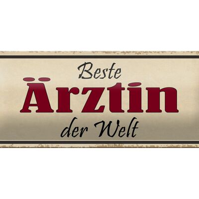 Blechschild Spruch 27x10cm beste Ärztin der Welt Arbeit Dekoration