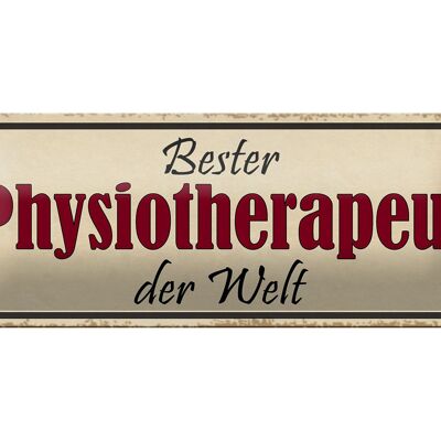 Blechschild Spruch 27x10cm bester Physiotherapeut der Welt Dekoration