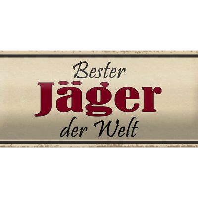 Blechschild Spruch 27x10cm bester Jäger der Welt Dekoration