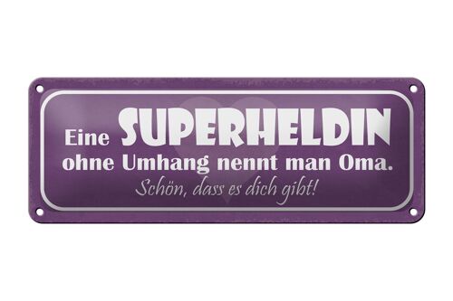 Blechschild Spruch 27x10cm Oma Superheldin ohne Umhang Dekoration