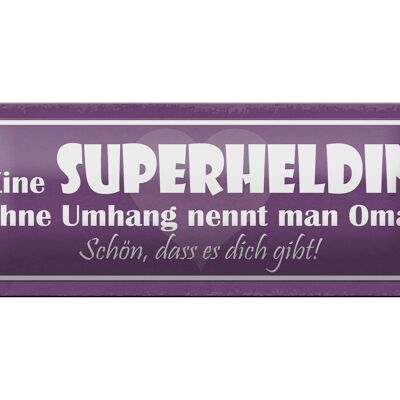 Cartel de chapa con texto "Abuela superheroína" 27x10 cm sin decoración de capa