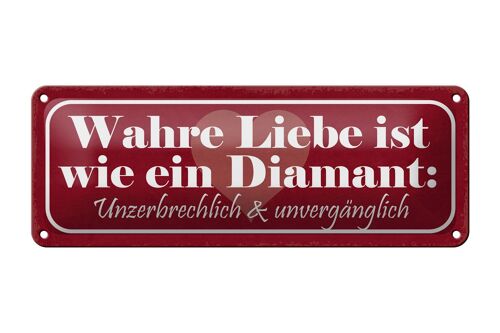 Blechschild Spruch 27x10cm wahre Liebe sit wie ein Diamant Dekoration