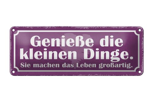 Blechschild Spruch 27x10cm genieße die kleinen Dinge sie Dekoration