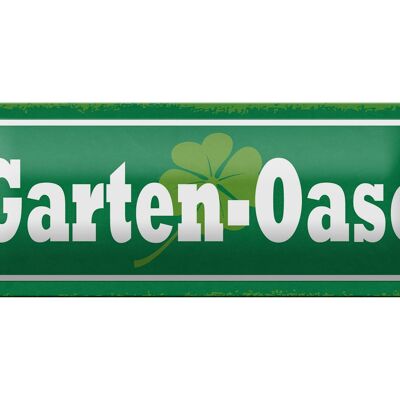 Blechschild Hinweis 27x10cm Garten Oase Dekoration