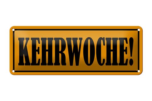 Blechschild Hinweis 27x10cm Kehrwoche Dekoration