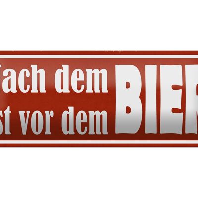 Blechschild Spruch 27x10cm nach dem ist vor dem BIER Dekoration