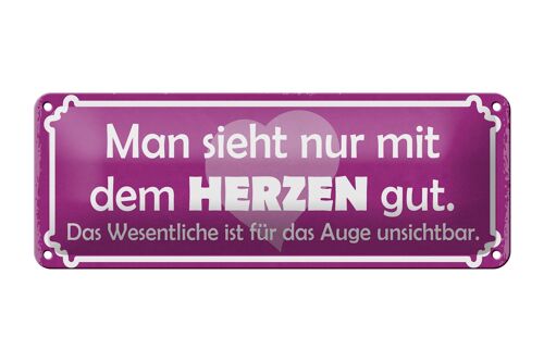 Blechschild Spruch 27x10cm man sieht nur mit dem Herzen gut Dekoration