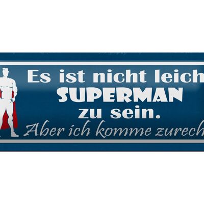 Targa in metallo con scritta "Non è facile essere una decorazione di Superman" 27x10 cm