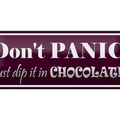 Letrero de chapa que dice 27x10 cm, no entres en pánico, solo sumerge la decoración de chocolate.