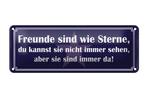 Blechschild Spruch 27x10cm Freunde wie Sterne nicht sehen Dekoration