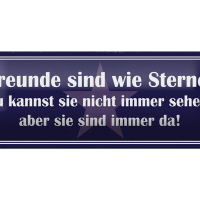 Blechschild Spruch 27x10cm Freunde wie Sterne nicht sehen Dekoration