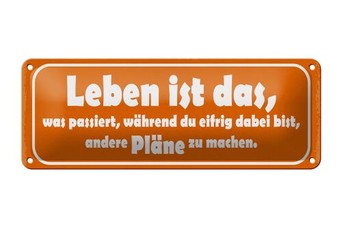 Blechschild Spruch 27x10cm Leben ist was passiert während Dekoration