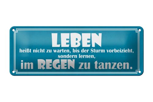 Blechschild Spruch 27x10cm Leben lernen im Regen tanzen Dekoration